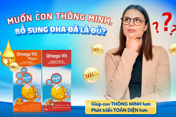 Mẹ bên bổ sung Omega 3 hay DHA cho bé