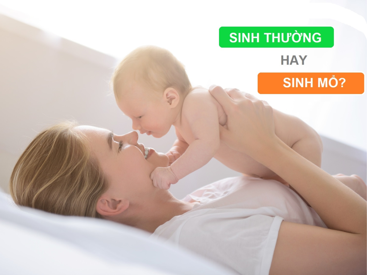 Sinh mổ hay sinh thường